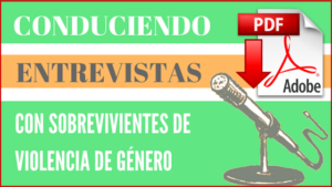 Conduciendo entrevistas con sobrevivientes de violencia de género